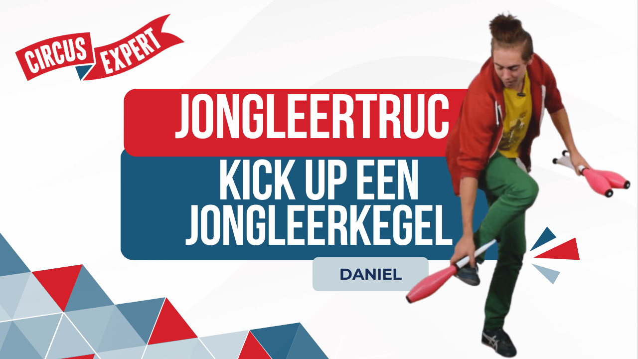 Jongleertruc: Kick Up een Jongleerkegel